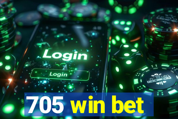 705 win bet